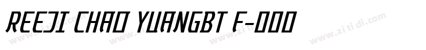 REEJI CHAO YUANGBT F字体转换
